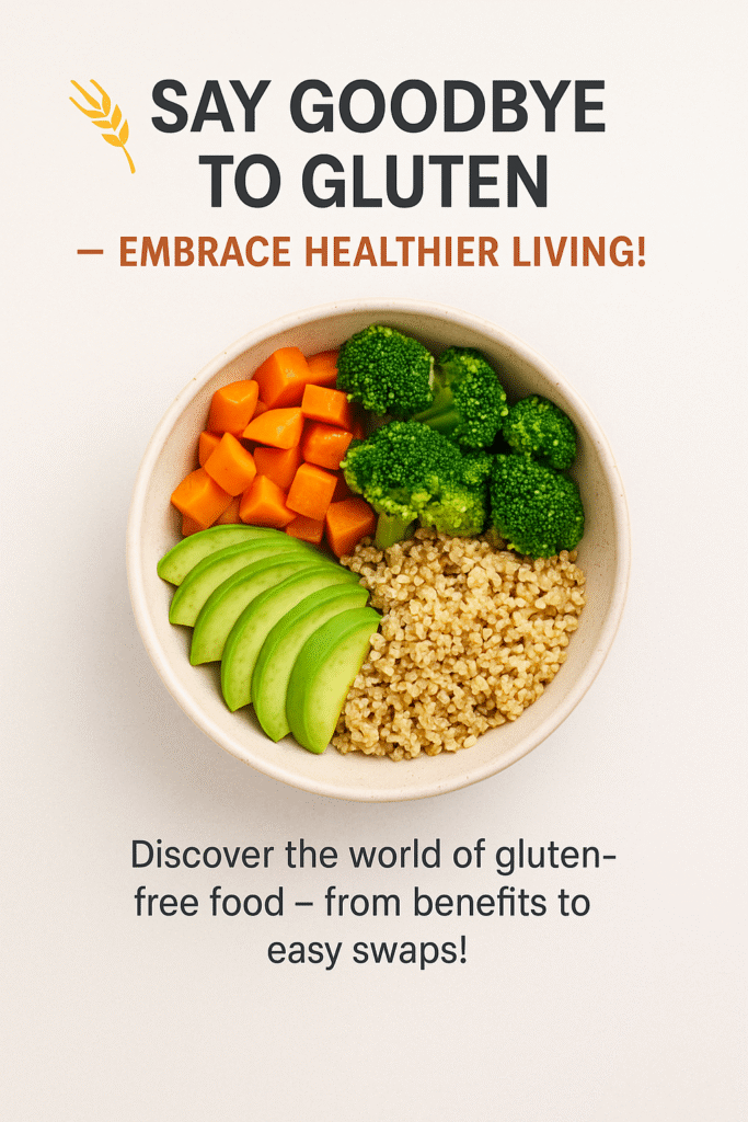 gluten free food ,gluten free meals, gluten free diet